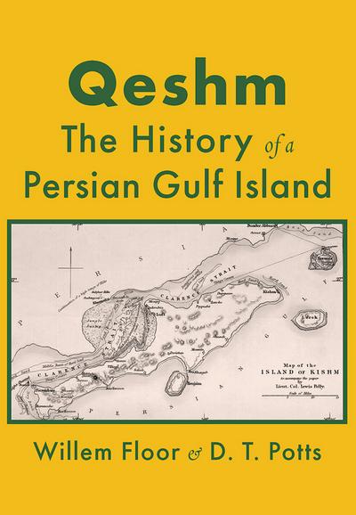 Qeshm: The History A Persian Gulf Island