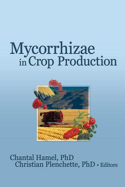 Mycorrhizae in Crop Production