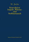 Konvektiver Impuls-, Wärme- und Stoffaustausch