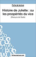 Histoire de Juliette : ou les prospérités du vice