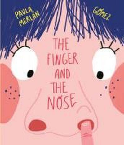 The Finger and the Nose