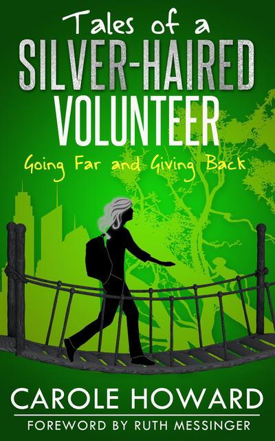 Tales of a Silver-Haired Volunteer