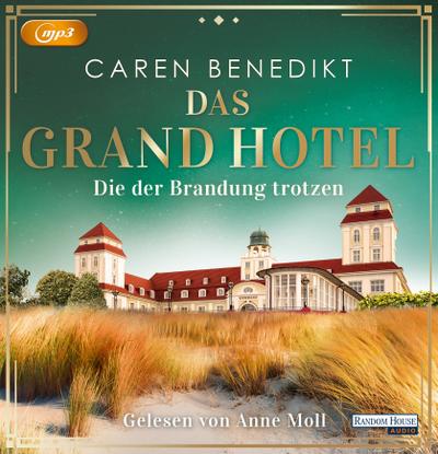 Das Grand Hotel - Die der Brandung trotzen