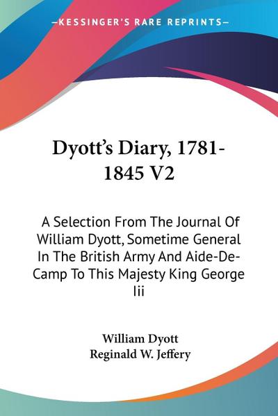Dyott’s Diary, 1781-1845 V2