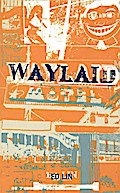 Waylaid