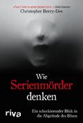 Wie Serienmörder denken