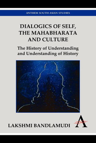 Dialogics of Self, the Mahabharata and Culture