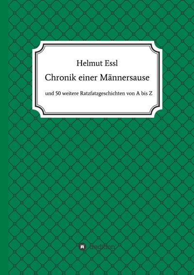 Chronik einer Männersause