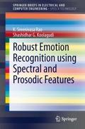 Robust Emotion Recognition using Spectral and Pros