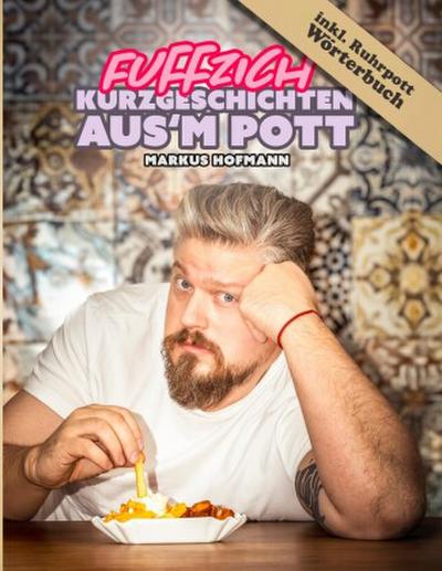 Fuffzich Kurzgeschichten aus’m Pott