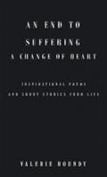 An End to Suffering a Change of Heart