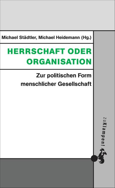 Herrschaft oder Organisation