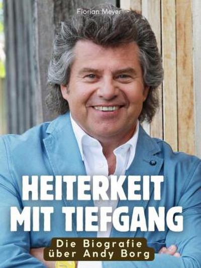 Die Biografie über Andy Borg