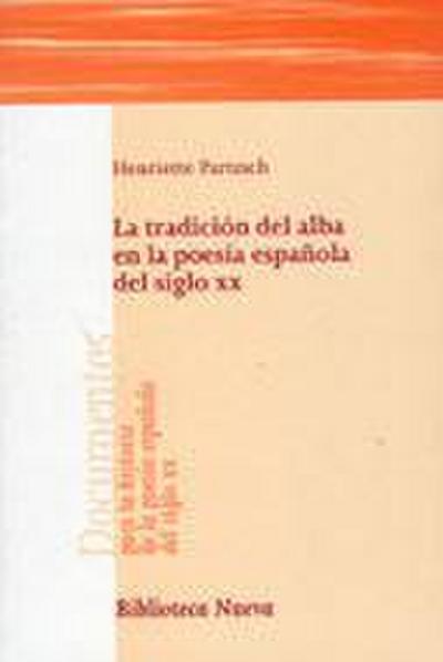 La tradición del alba en la poesía española del siglo XX