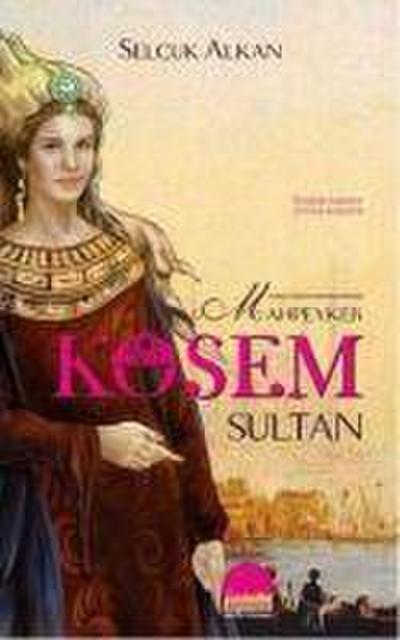 Mahpeyker Kösem Sultan