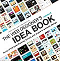 The Web Designer’s Idea Book, Volume 2: More of the Best Themes, Trends and Styles in Website Design (Web Designer’s Idea Book: The Latest Themes, Trends & Styles in Website Design)