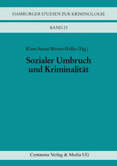 Sozialer Umbruch und Kriminalität