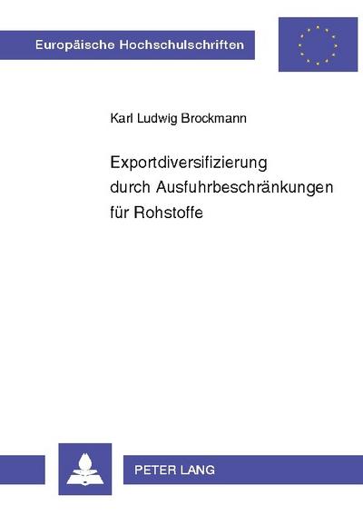 Exportdiversifizierung durch Ausfuhrbeschränkungen für Rohstoffe