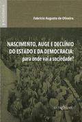 Nascimento, auge e declínio do estado e da democracia