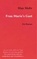 Frau Marie’s Gast