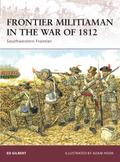 Frontier Militiaman in the War of 1812