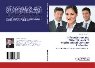 Influences on and Determinants of Psychological Contract Evaluation
