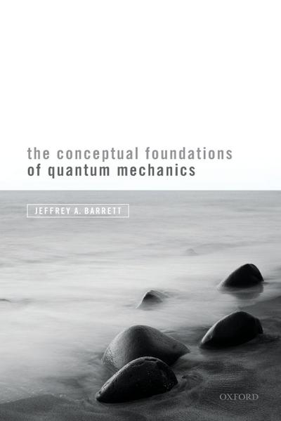 Conceptual Foundations of Quantum Mechanics