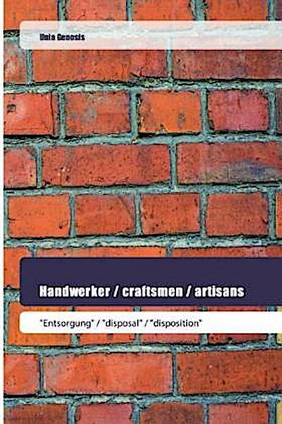 Handwerker / craftsmen / artisans