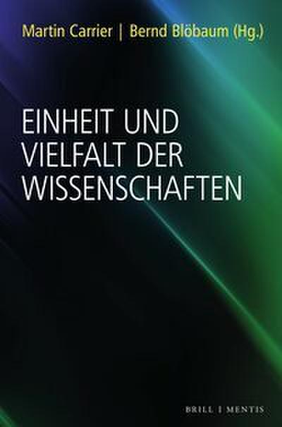 Einheit und Vielfalt der Wissenschaften