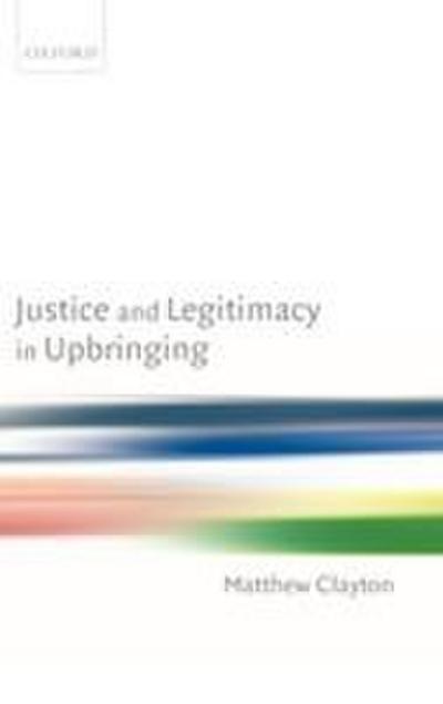 Justice and Legitimacy in Upbringing