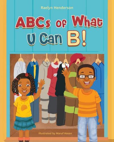 ABCs of What U Can B