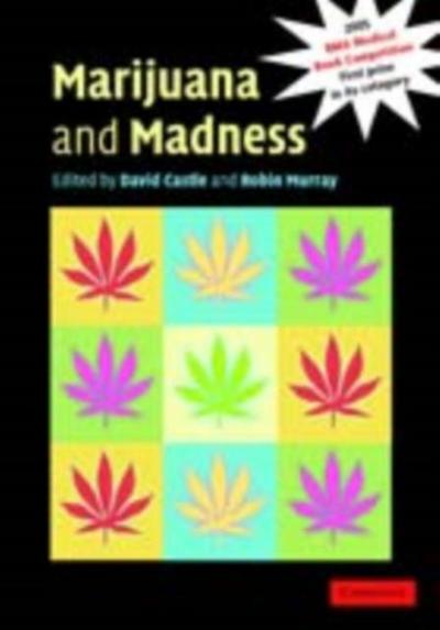 Marijuana and Madness