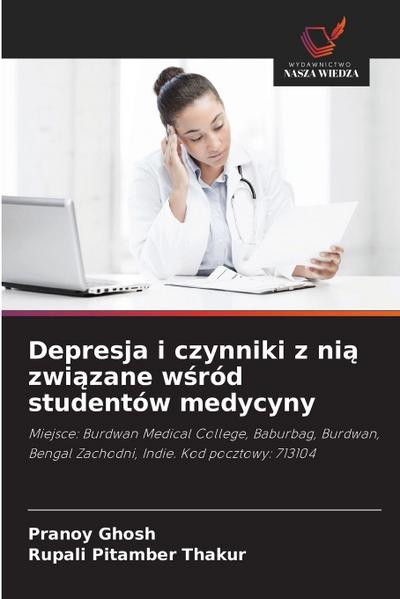 Depresja i czynniki z ni¿ zwi¿zane w¿ród studentów medycyny