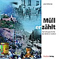 Müll erzählt