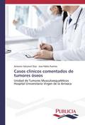 Casos clínicos comentados de tumores óseos