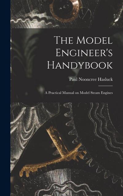 The Model Engineer’s Handybook