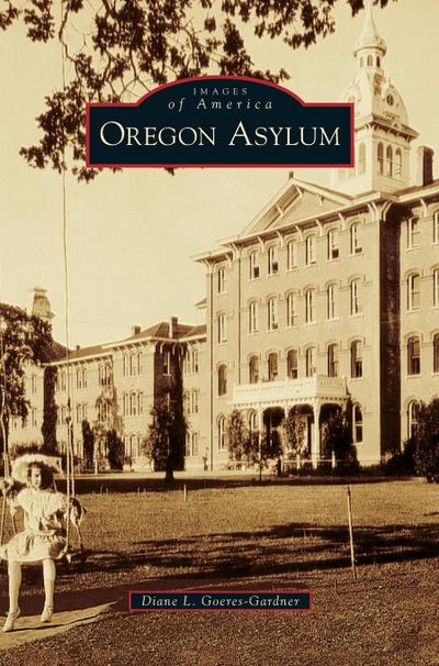 Oregon Asylum