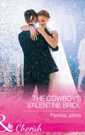 The Cowboy’s Valentine Bride
