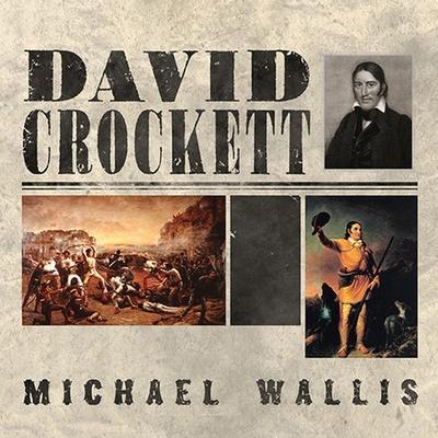 David Crockett Lib/E: The Lion of the West
