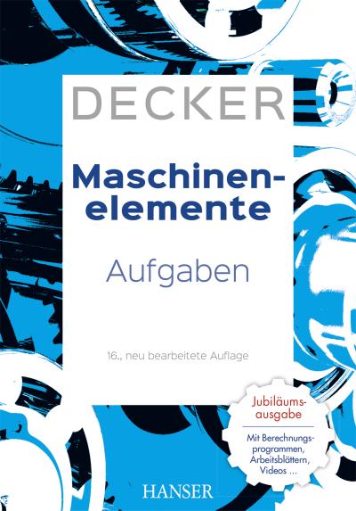 Decker, K: Decker Maschinenelemente - Aufgaben