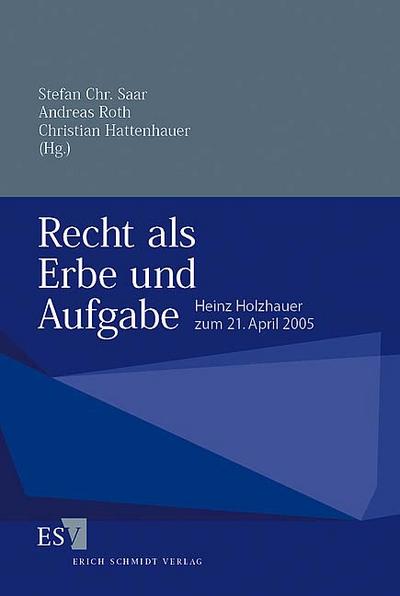 Recht als Erbe und Aufgabe