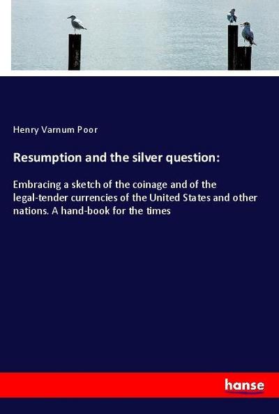 Resumption and the silver question: