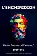 L’ENCHIRIDION - Dalla lezione all’azione!