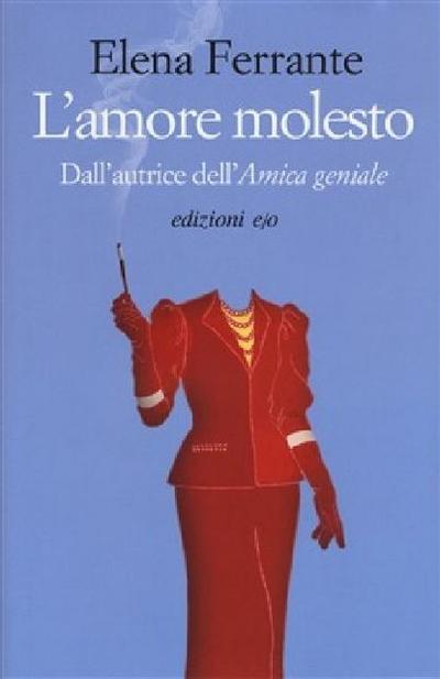 L’amore molesto