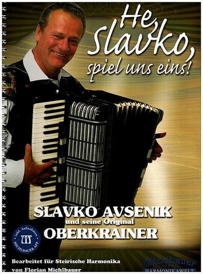 He Slavko spiel uns eins (+App)für Steirische Harmonika