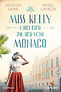 Miss Kelly und der Zauber von Monaco