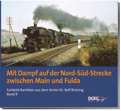 Mit Dampf auf der Nord-Süd-Strecke zwischen Main und Fulda 
