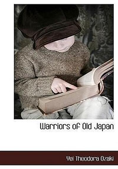 Warriors of Old Japan