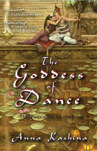 The Goddess of Dance (The Spirits of the Ancient Sands, #2)