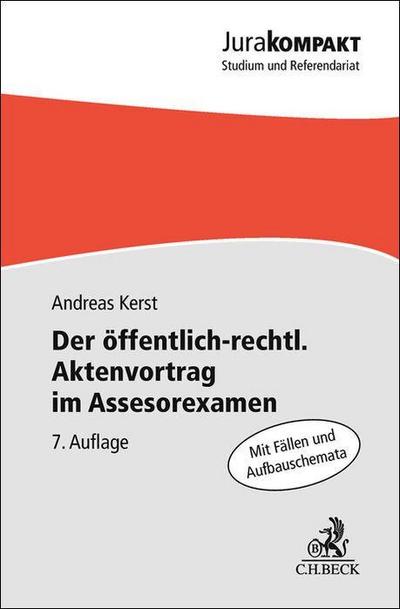 Der öffentlich-rechtliche Aktenvortrag im Assessorexamen